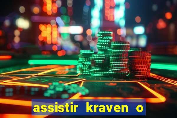 assistir kraven o caçador dublado